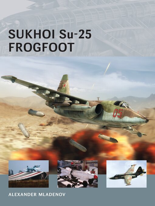 Title details for Sukhoi Su-25 Frogfoot by Alexander Mladenov - Available